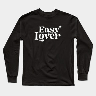 Easy Lover Long Sleeve T-Shirt